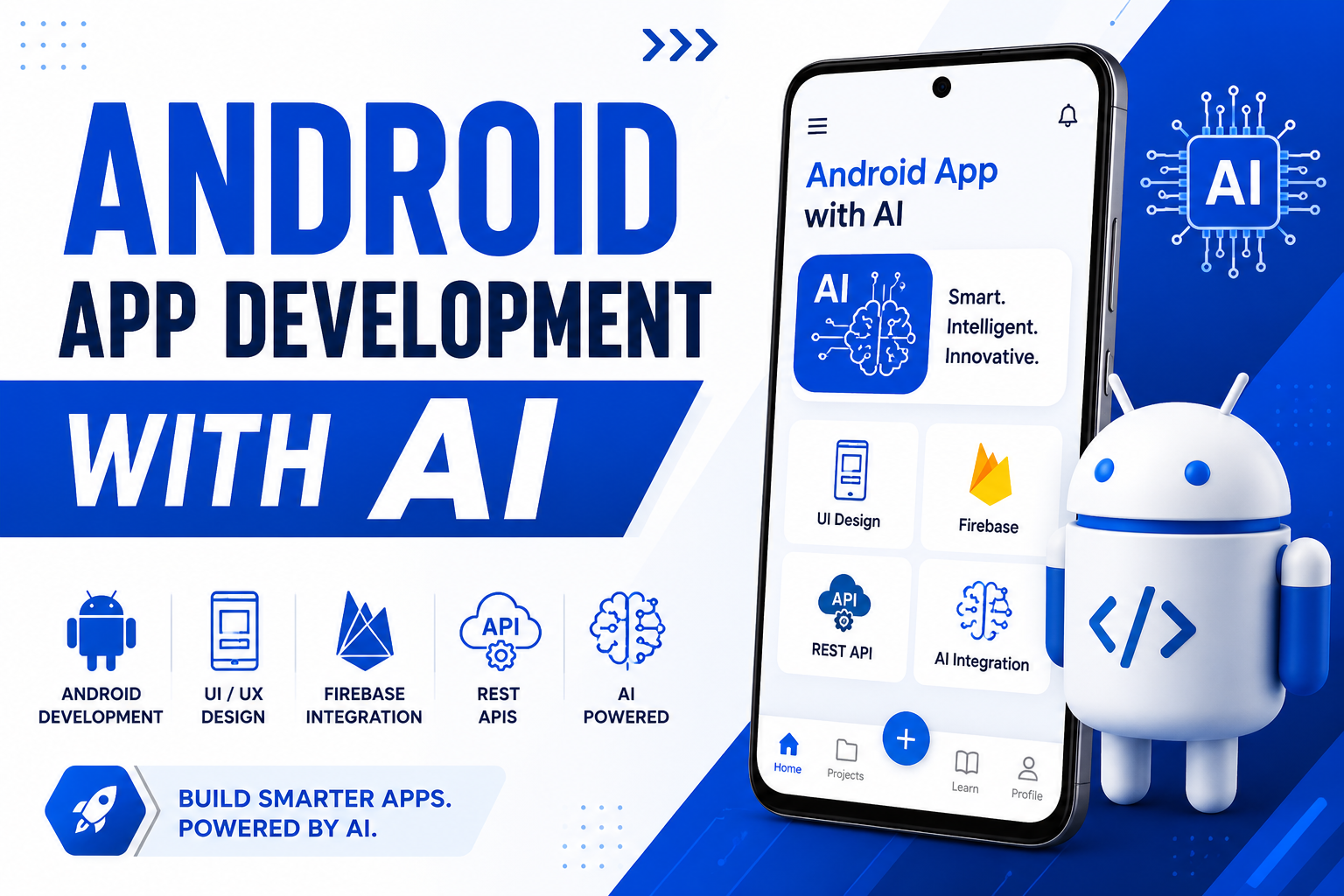 ANDROID APP DEVELOPMENT WITH AI